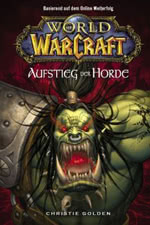 World of Warcraft: Der Aufstieg der Horde - Warcraft Buch