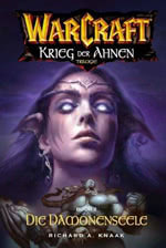 Der Krieg der Ahnen Trilogy, Die Dämonenseele - Warcraft Buch