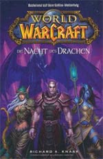 World of Warcraft: Die Nacht des Drachen - Warcraft Buch