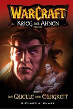 Der Krieg der Ahnen Trilogy, Die Quelle der Ewigkeit - Warcraft Buch