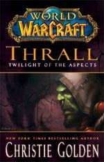 World of Warcraft: Thrall - Drachendämmerung - Warcraft Buch
