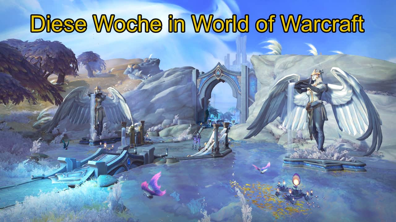 Diese Woche in World of Warcraft: Shadowlands