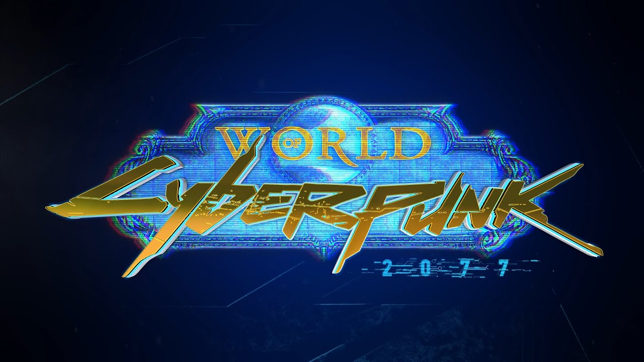 World of Cyberpunk - WoW Machinima