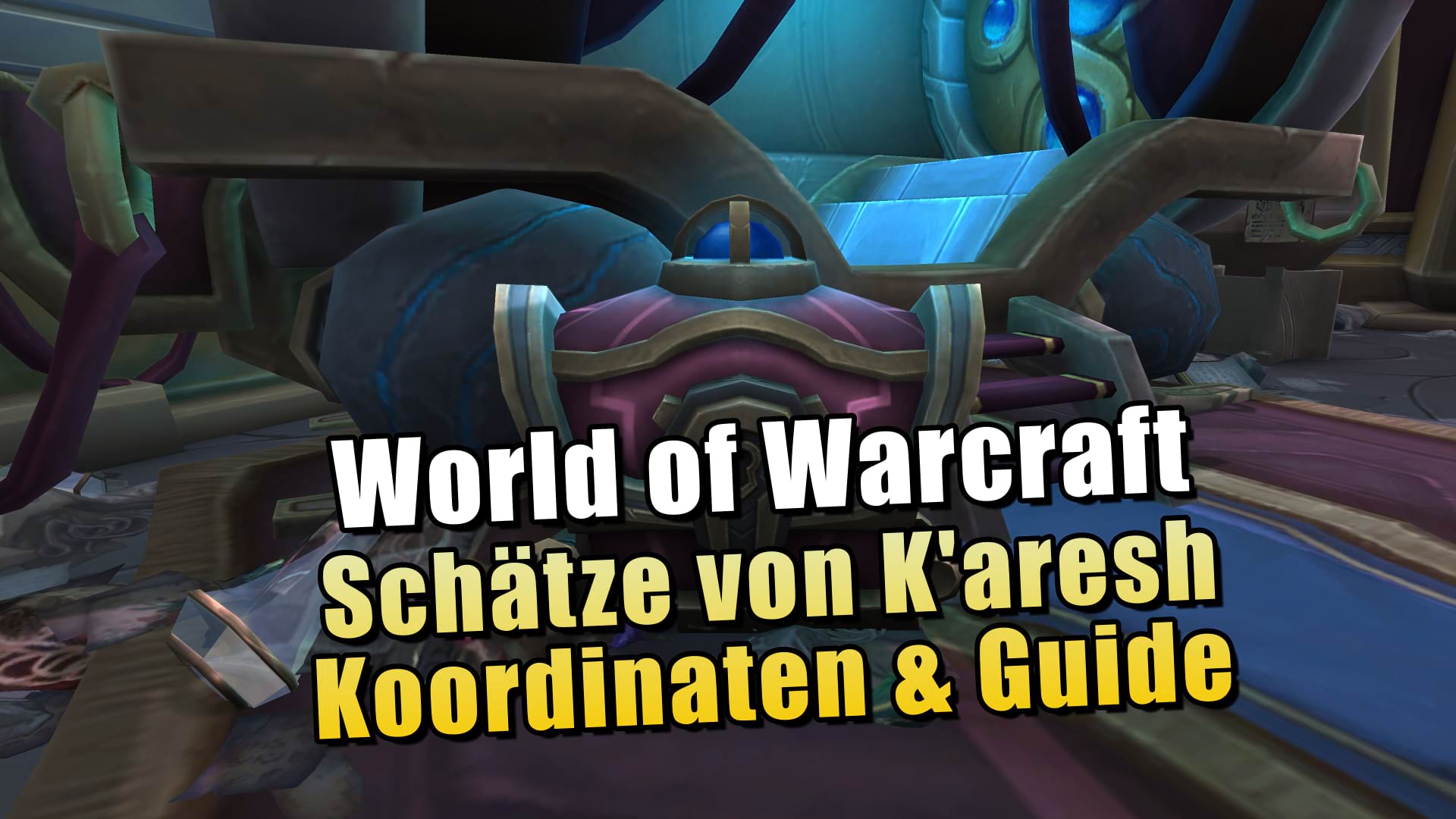 Schätze von K'aresh: Fundorte, Koordinaten & Belohnungen