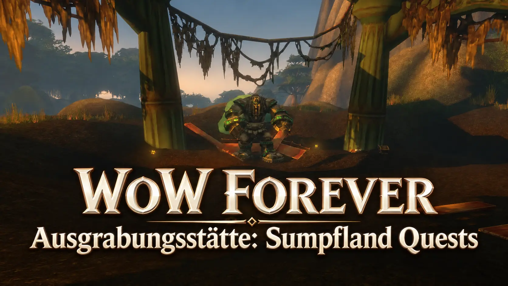 WoW Forever: Ausgrabungsstätte: Sumpfland – alle Quests und Belohnungen