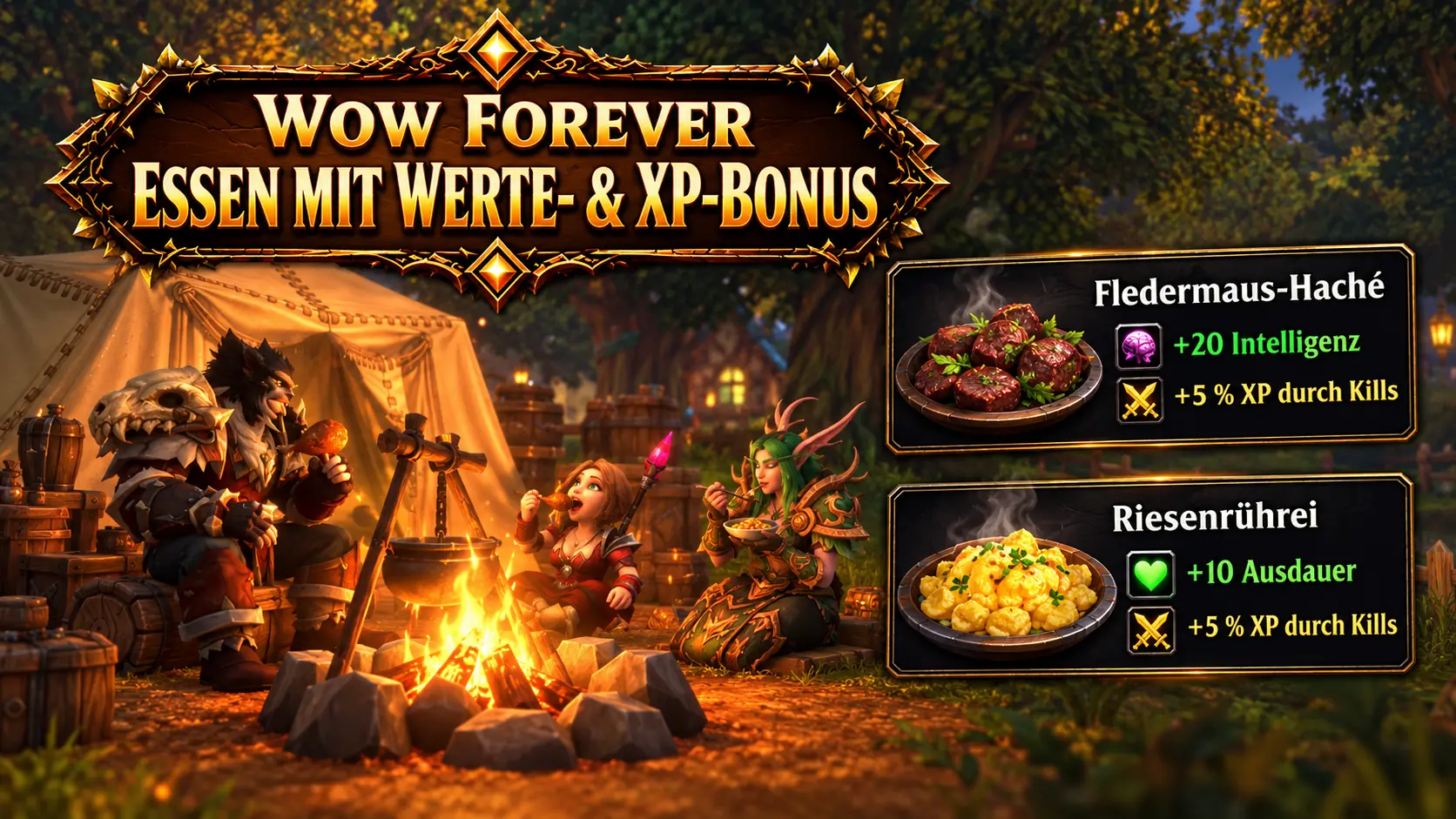 WoW Forever: Essen mit XP-Bonus und allen zusätzlichen Effekten