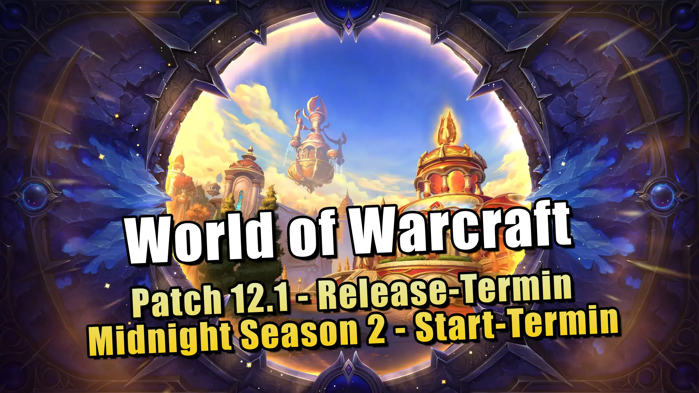 WoW Patch 12.1 Release-Termin und Midnight Season 2 Start